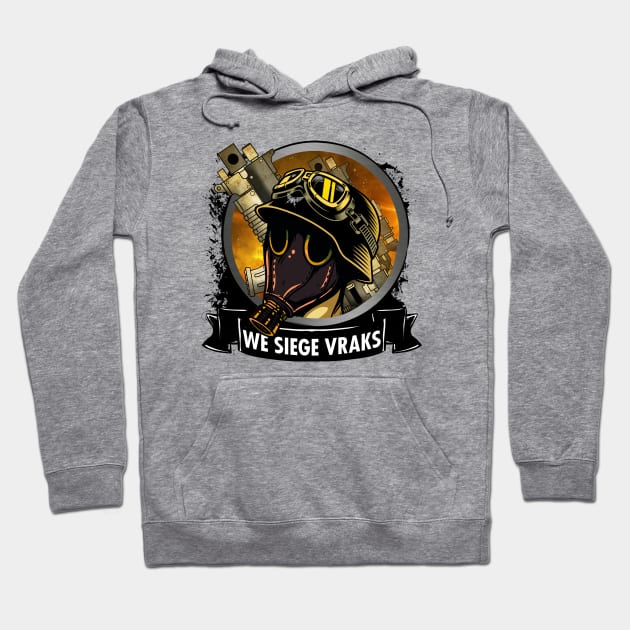 WE SIEGE VRAKS Hoodie by theanomalius_merch